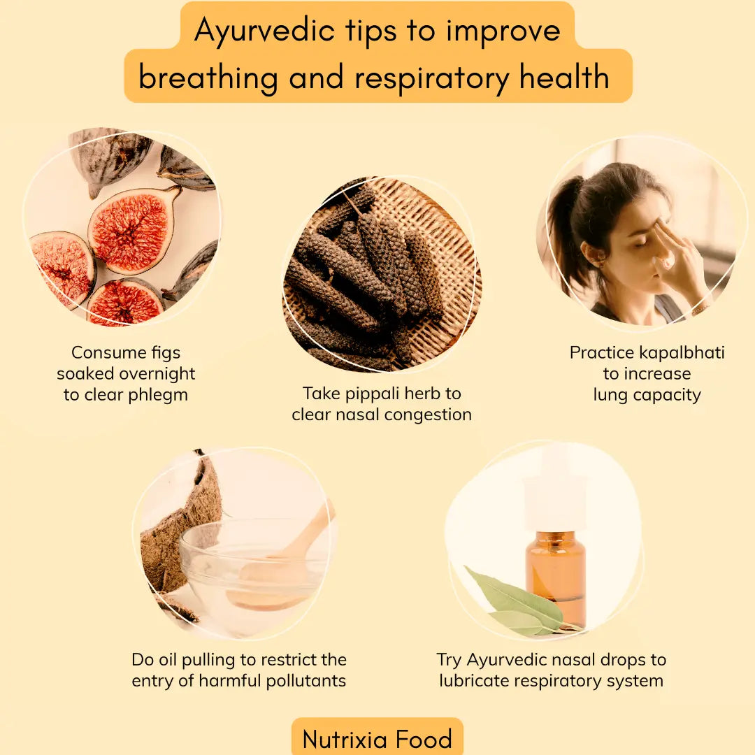 Ayurvedic tips to improve breathing and respiratory health Nutrixia Food